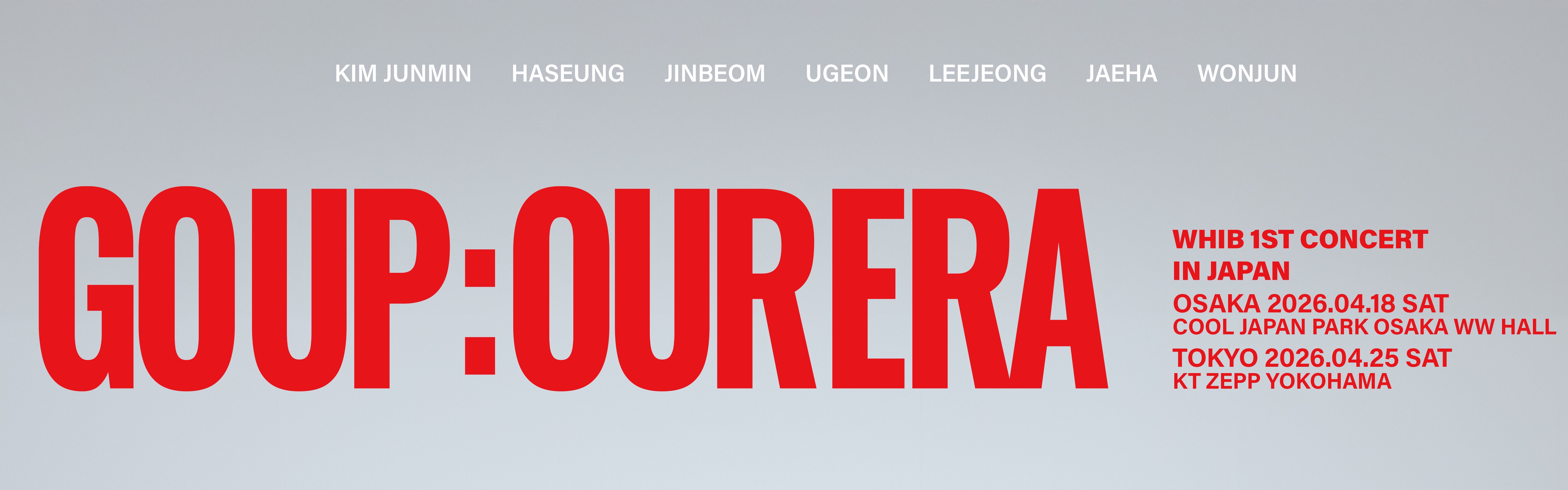 2026 WHIB 1st CONCERT【GO UP : Our era】 in Japan 当日券販売のお知らせ